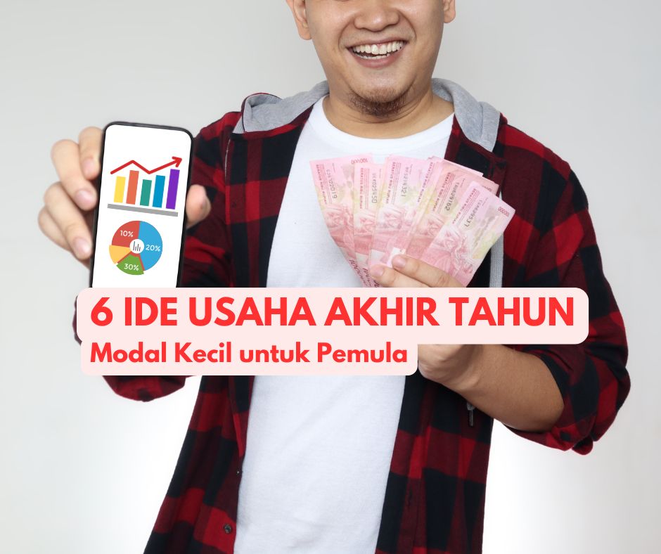 6 Ide Usaha Akhir Tahun Modal Kecil